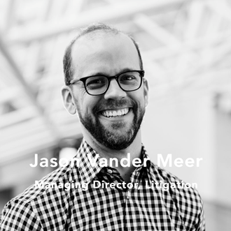 Jason Vander Meer - Managing Directory, Litigation