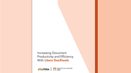 Increasing Document Productivity and Efficiency with Litera DocXtools